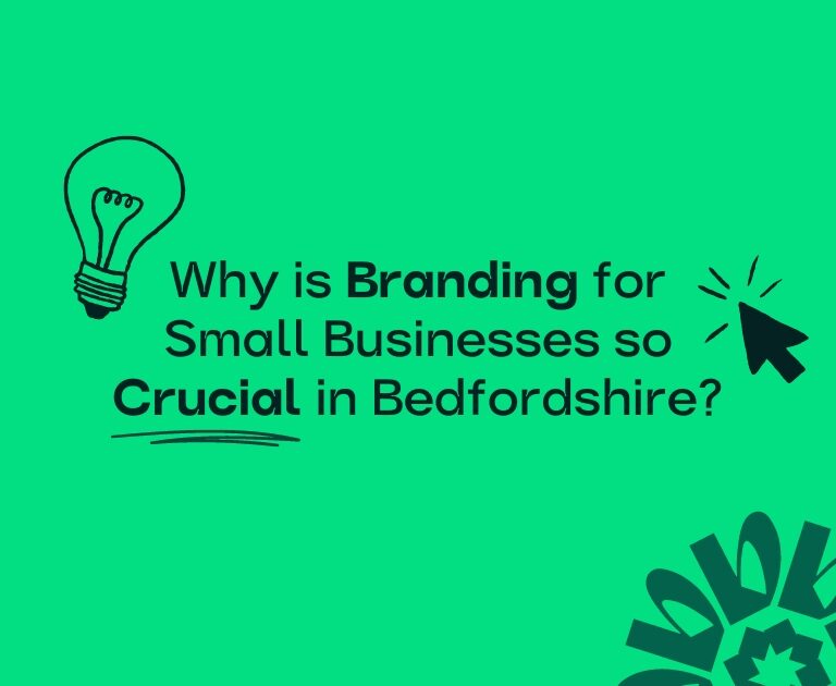 A vibrant blog post cover featuring the question "Why is branding for small businesses so important in Bedfordshire?"