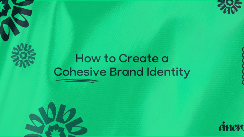 Graphic with text "How to Create a Cohesive Brand Identity" on a green background with decorative elements.