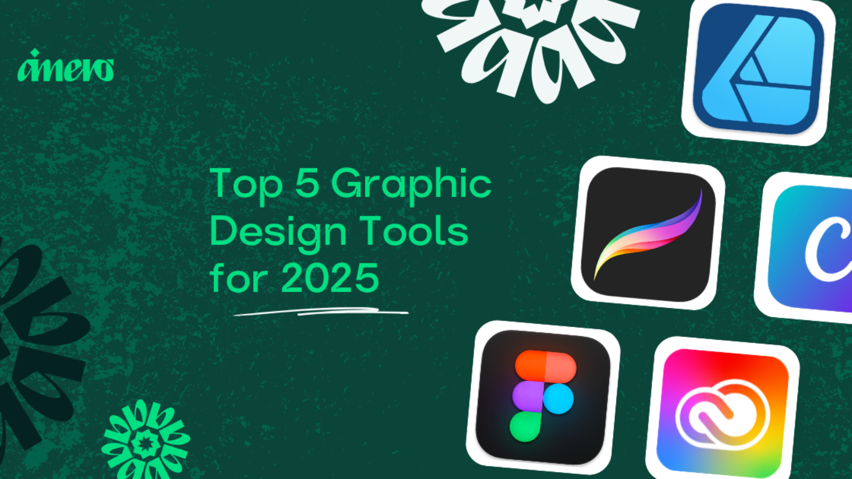 Top 5 Graphic Design Tools for 2025 and app icons on a textured green background.